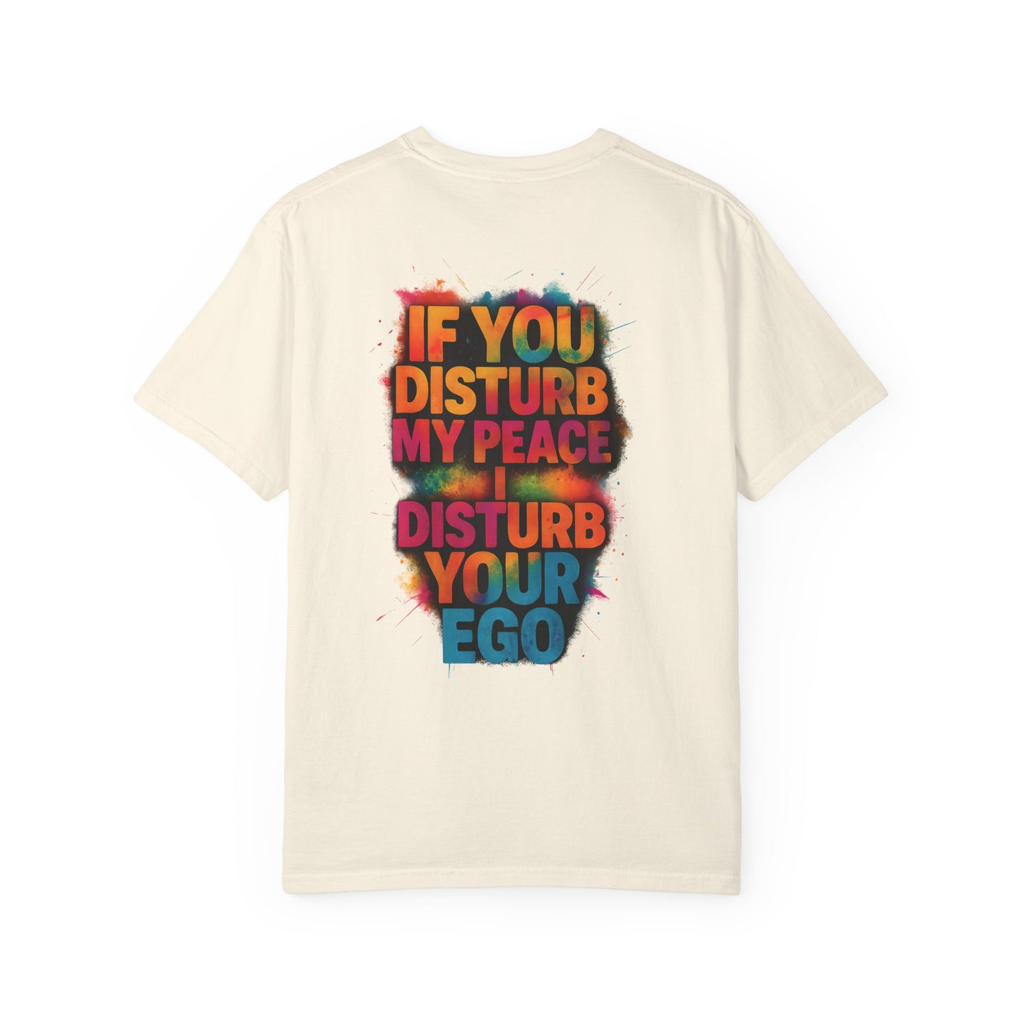 Disturb My Peace Tee – Oversized Fit, Bold Quote, Everyday Vibes