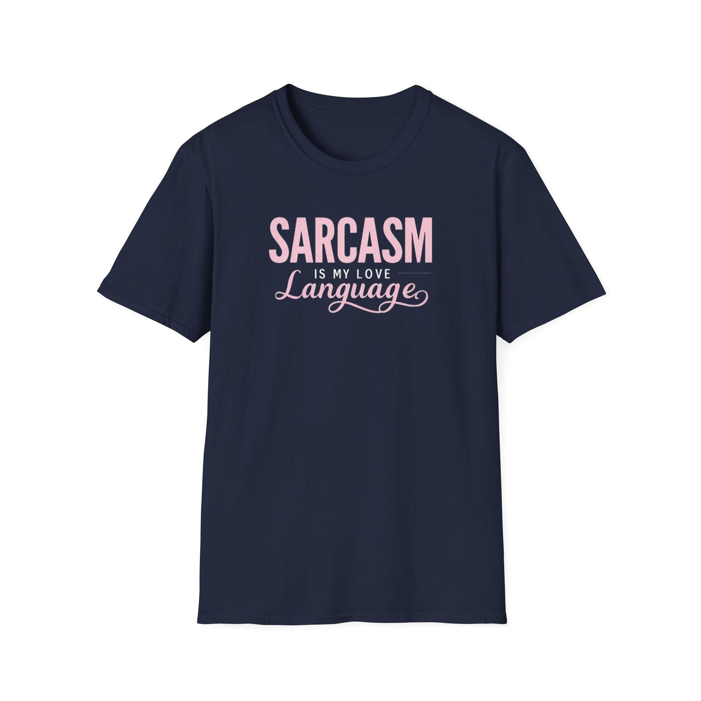 SARCASM Is My Love Language – Women’s Tee